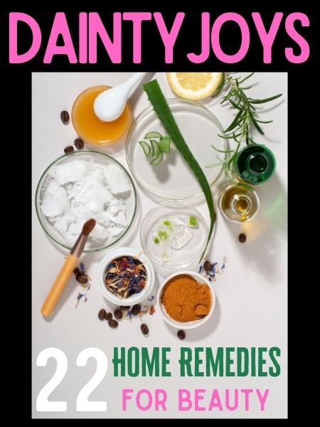 DaintyJoys Home Remedies Beauty Skin Care Blog