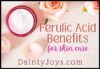 Ferulic Benefits for Skincare with rose buds